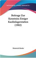 Beitrage Zur Kenntniss Einiger Kaolinlagerstatten (1902)