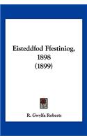Eisteddfod Ffestiniog, 1898 (1899)