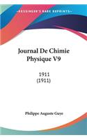 Journal De Chimie Physique V9