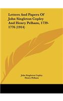 Letters and Papers of John Singleton Copley and Henry Pelham, 1739-1776 (1914)