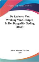 de Redenen Van Wraking Van Getuigen in Het Burgerlijk Geding (1890)