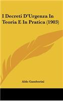 I Decreti D'Urgenza in Teoria E in Pratica (1903)