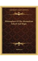 Philosophers of the Alexandrian School and Magic