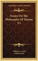 Essays on the Philosophy of Theism V1