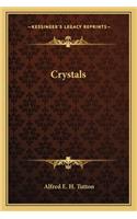 Crystals