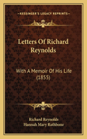 Letters Of Richard Reynolds