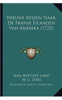 Nieuwe Reizen Naar De Franse Eilanden Van Amerika (1725)