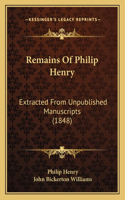Remains Of Philip Henry