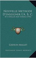 Nouvelle Methode D'enseigner L'A. B. C.