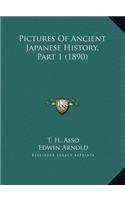 Pictures Of Ancient Japanese History, Part 1 (1890)