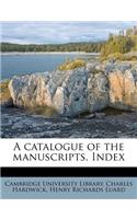 A Catalogue of the Manuscripts. Index