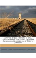 Minutes of the Fortieth Annual Convention of the Evang. Lutheran Synod and Ministerium of North Carolina