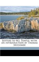Letters to W.J. Temple, with an Introduction by Thomas Seccombe