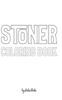 Stoner Coloring Book for Adults - Create Your Own Doodle Cover (8x10 Hardcover Personalized Coloring Book / Activity Book)