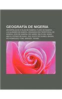 Geografia de Nigeria: Archipielagos E Islas de Nigeria, Flora de Nigeria, Localidades de Nigeria, Organizacion Territorial de Nigeria