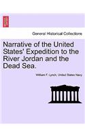 Narrative of the United States' Expedition to the River Jordan and the Dead Sea. SECOND EDITION