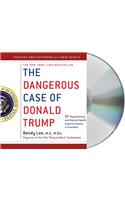 The Dangerous Case of Donald Trump