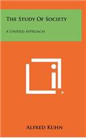 The Study of Society: A Unified Approach