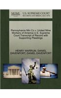Pennsylvania Min Co V. United Mine Workers of America U.S. Supreme Court Transcript of Record with Supporting Pleadings