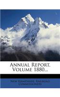 Annual Report, Volume 1880...
