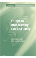 European Broadcasting Law and Policy. Studies in European Law and Policy.