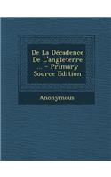 de La Decadence de L'Angleterre ...