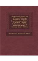 Die Forschungsreise Des Afrikaners Lukanga Mukara Ins Innerste Deutschland, Geschildert in Briefen Lukanga Mukaras an Den Konig Ruoma Von Kitara - Pri