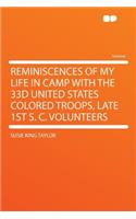 Reminiscences of My Life in Camp with the 33d United States Colored Troops, Late 1st S. C. Volunteers