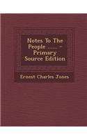 Notes to the People ......