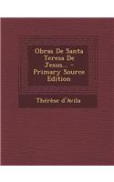 Obras De Santa Teresa De Jesus... - Primary Source Edition