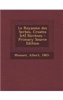 Le Royaume des Serbes, Croates [et] Slovènes