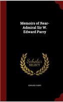 Memoirs of Rear-Admiral Sir W. Edward Parry