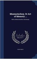 Mnemotechny, Or Art of Memory ...