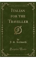 Italian for the Traveller (Classic Reprint)