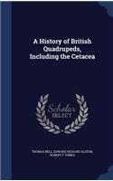 A History of British Quadrupeds, Including the Cetacea