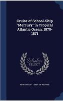Cruise of School-Ship 