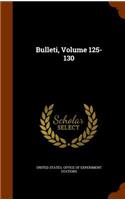 Bulleti, Volume 125-130