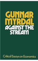 Against the Stream: Critical Essays on Economics