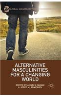 Alternative Masculinities for a Changing World