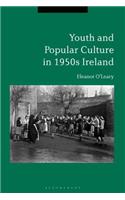Youth and Popular Culture in 1950s Ireland