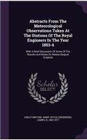 Abstracts From The Meteorological Observations Taken At The Stations Of The Royal Engineers In The Year 1853-4