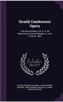 Giraldi Cambrensis Opera