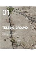 Testing-Ground 01: Journal of Landscapes, Cities and Territories
