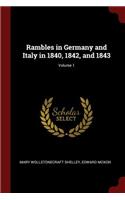 Rambles in Germany and Italy in 1840, 1842, and 1843; Volume 1