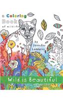Wild is Beautiful