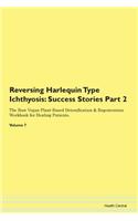 Reversing Harlequin Type Ichthyosis: Suc