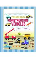 You Can Draw Construction Vehicles