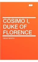 Cosimo I, Duke of Florence