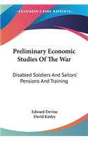 Preliminary Economic Studies Of The War