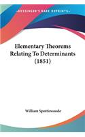 Elementary Theorems Relating To Determinants (1851)